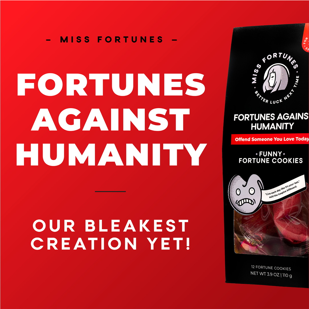 Miss Fortunes - Fortunes Against Humanity - Offend Someone You Love Today!