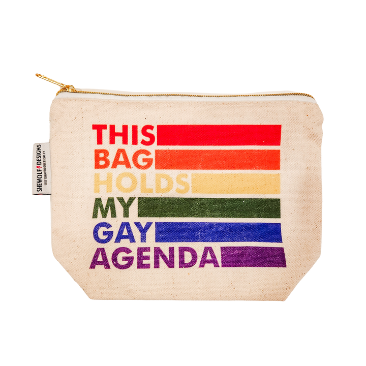 SHEWOLF Designs - My Gay Agenda Pride Pouch | LGBTQ+ Rainbow Makeup Bag