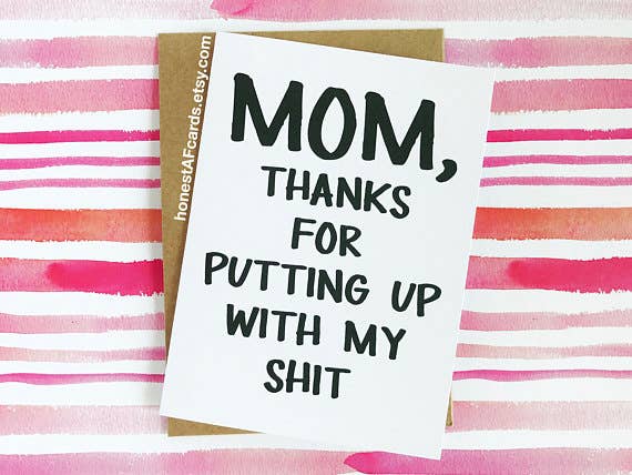 Honest AF Cards - Mom Thanks Card