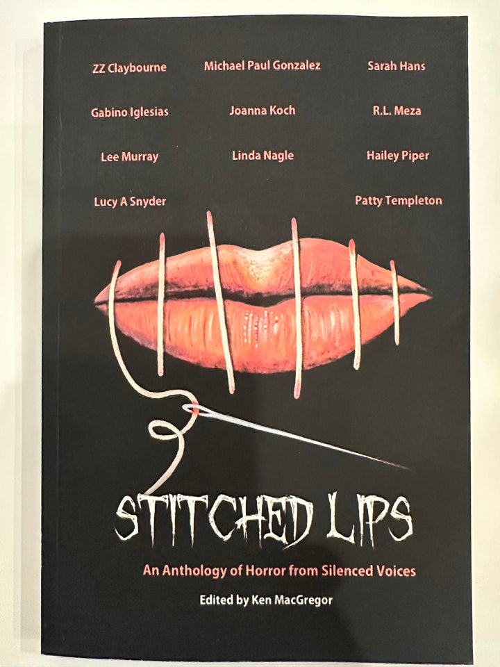 Stitched Lips- Edited by Ken MacGregor
