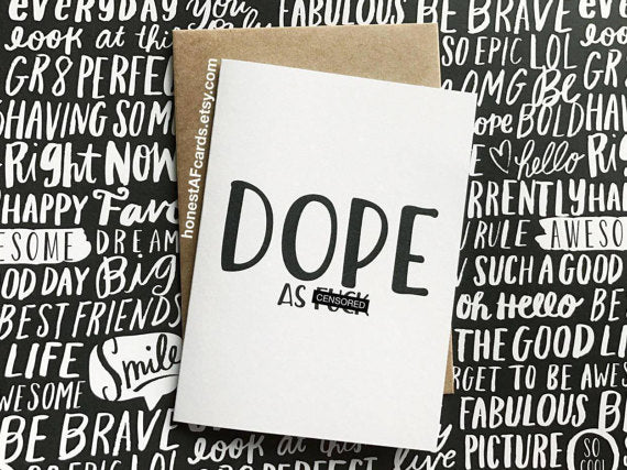 Honest AF Cards - Dope as Fuck Card
