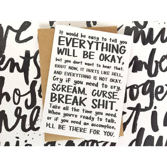 Honest AF Cards - Everything Will Be okay, I’ll Be There for You Card