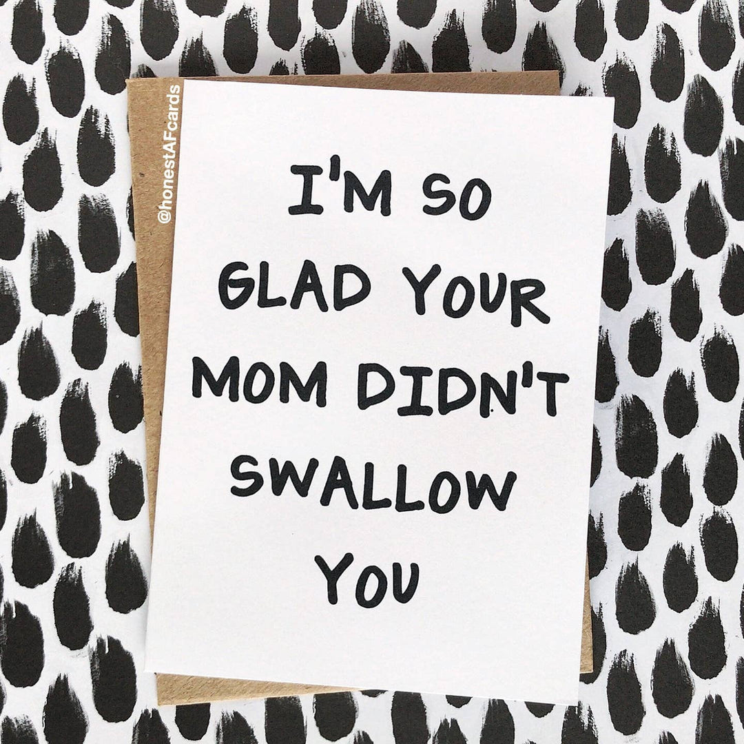 Honest AF Cards - Mom Swallow Card