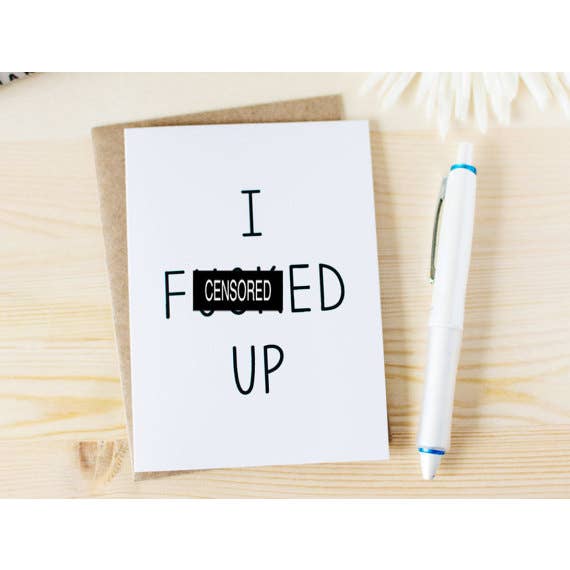 Honest AF Cards - I Effed Up Card