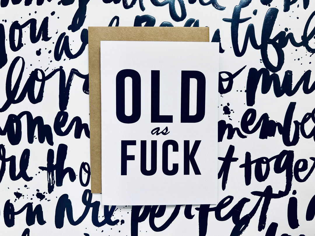 Honest AF Cards - Old AF Funny Birthday Card, Blank Inside